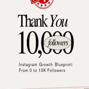 Instagram Growth Blueprint: From 0 to 10K Followers
