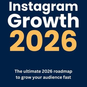 Instagram Growth 2026 Playbook: Grow followers, build trust & attract clients using Reels, Ai & strategy